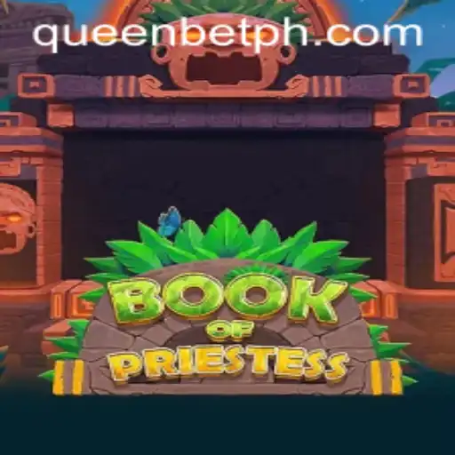 Exploring the Mystical World of BookOfPriestess and Unlocking Rewards with QUEENBET