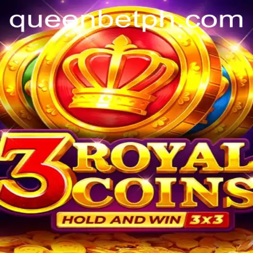 Unlock the Treasure: Discover the Thrills of 3royalcoins with QUEENBET