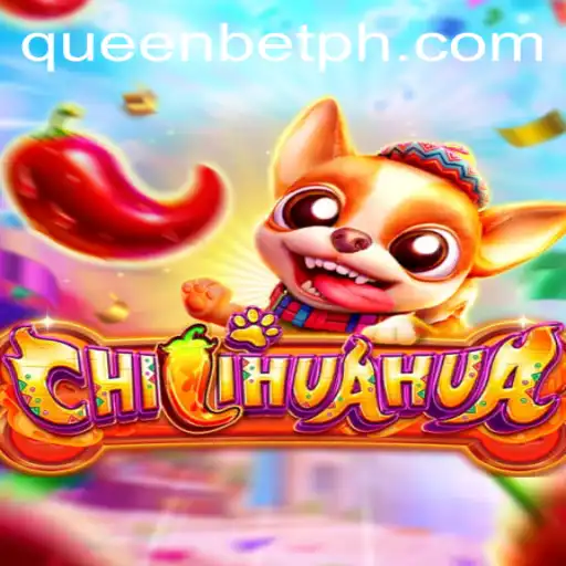 Discover the Exciting World of CHILIHUAHUA with QUEENBET