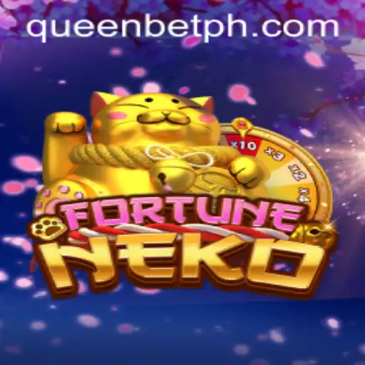 Explore the Exciting World of FortuneNeko with QUEENBET