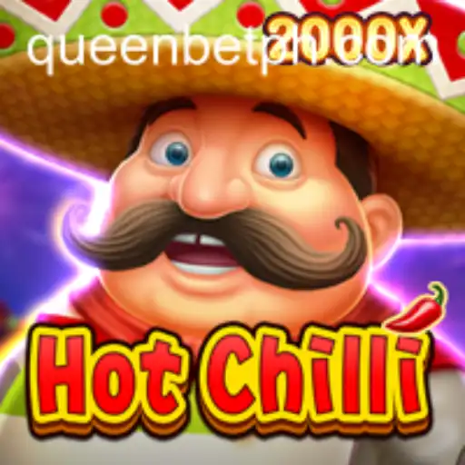 HotChilli: Unveiling the Excitement of QUEENBET's Latest Game