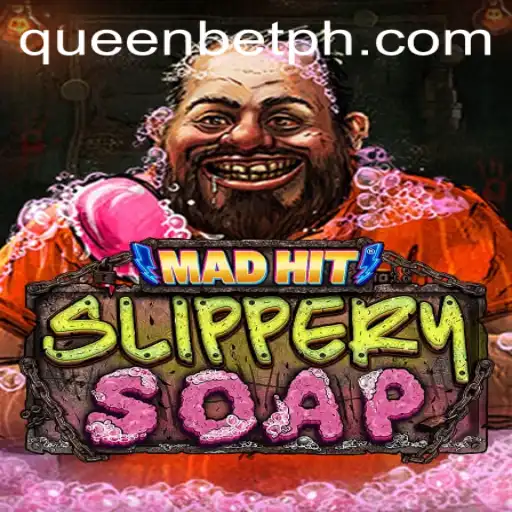 MadHitSlipperySoap: A Dive into the Quirky World of QUEENBET