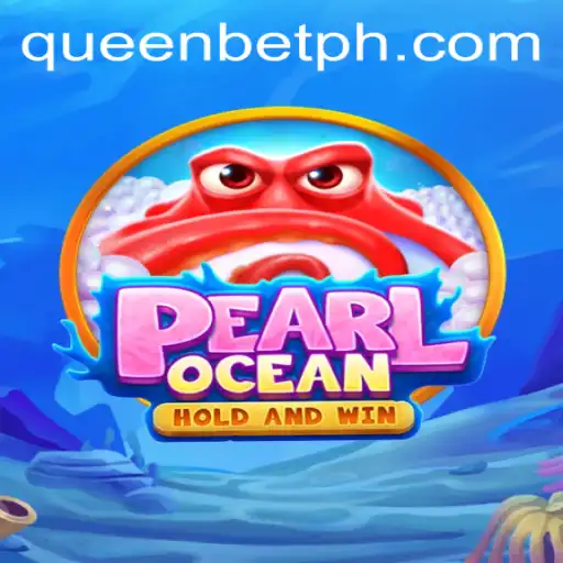Dive into the Exciting World of PearlOcean: A Strategic Adventure with QUEENBET