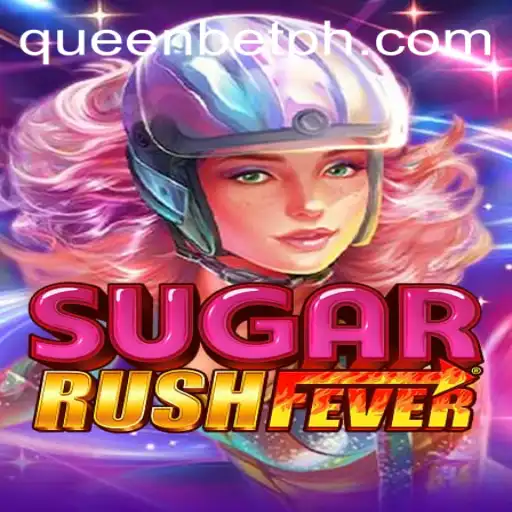 Explore the Enchanting World of SugarRushFever with QUEENBET