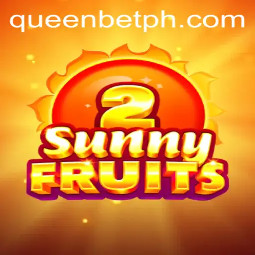 Exploring the Thrilling World of SunnyFruits2 with QUEENBET