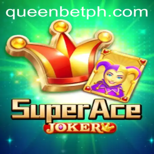 Exploring the Thrills of SuperAceJoker: The QUEENBET Phenomenon