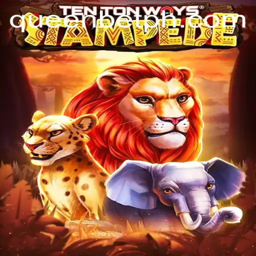 Exploring TenTonWaysStampede: A Thrilling Gaming Adventure with QUEENBET