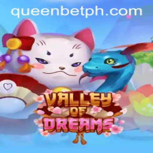 Exploring the Enchanting World of ValleyofDreams: A Guide to Mastering the Game with QUEENBET