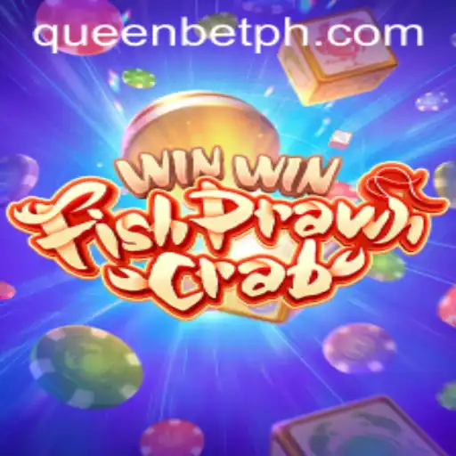 Unveiling the Excitement of WinWinFishPrawnCrab with QUEENBET