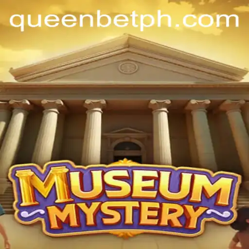 Discover the Thrills of 'MuseumMystery': The Ultimate Adventure Game with QUEENBET