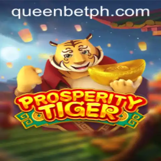 Exploring ProsperityTiger: A Dynamic Adventure in the World of QUEENBET